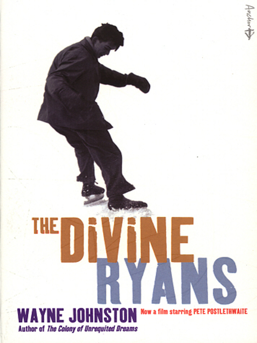 Title details for The Divine Ryans by Wayne Johnston - Available